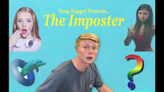 Yung Nugget  The Imposter [upl. by Aiuqram]