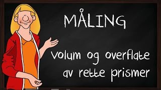 Volum og overflate av rette prismer [upl. by Terrence]