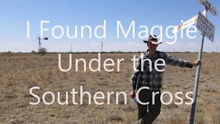 I Found Maggie Under the Southern Cross [upl. by Biron]