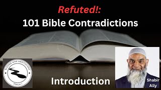 Refuted 101 Bible Contradictions  Introduction [upl. by Joliet]