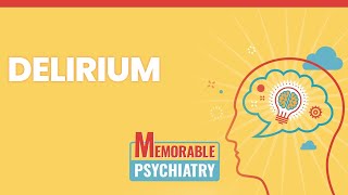 Delirium Mnemonics Memorable Psychiatry Lecture [upl. by Khalil]