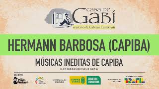 CASA DE GABI  MUSICAS INEDITAS DE CAPIBA [upl. by Eniagrom546]