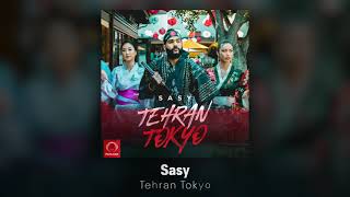 sasyquotTehran Tokyoquot OFFICIAL AUDIOساسیتهران توکیو [upl. by Fortier]