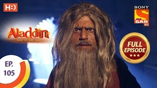 Aladdin  Ep 105  Full Episode  9th January 2019 [upl. by Renmus]