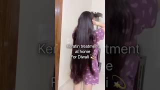 Keratin at home for Diwali❤️💫 hair haircare shorts [upl. by Reames]