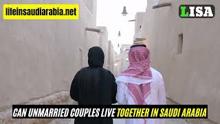 Can unmarried couples stay in hotels in Saudi Arabia [upl. by Eelanna]