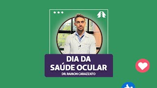 Dia da Saúde Ocular  Dr Ramon Carazzato [upl. by Harlan945]