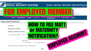 HOW TO FILE SSS MAT1 OR MATERNITY NOTIFICATION IF EMPLOYED MEMBER FOR EMOLOYER ACCOUNT [upl. by Friedland262]