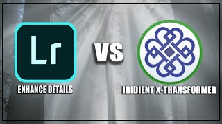 Lightroom Enhance Details Vs Iridient XTransformer  Fujifilm WORMS Be Gone for XT4 XT3 XPro3 [upl. by Forrer209]