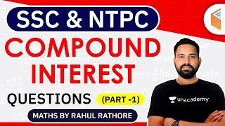 100 PM  Railway NTPC amp All SSC Exams  Maths by Rahul Rathore  Compound Interest Questions [upl. by Afinom792]