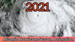 2021 Atlantic Hurricane Season Animation [upl. by Ertha]