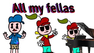 All my fellas [upl. by Vonni]