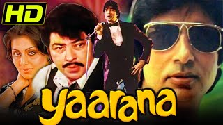 Yaarana 1981 Bollywood Superhit Movie  Amitabh Bachchan Amjad Khan Neetu Singh Tanuja [upl. by Neall]