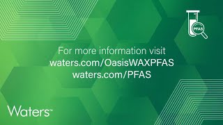 Oasis WAXGCB and GCBWAX for PFAS Analysis  Workflow [upl. by Nhguaved359]