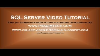 Stored procedure output parameters or return values Part 20 [upl. by Thain]