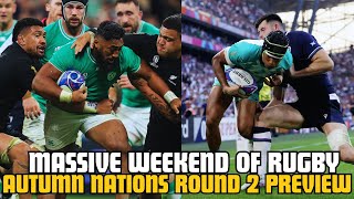 CAN THE ALL BLACKS PULL THE UPSET IN IRELAND  SHOULD THE BOKS BE NERVOUS  AUTUMN ROUND 2 PREVIEW [upl. by Grimaldi]