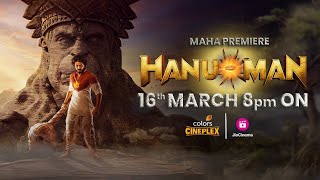 Hanu  Man  World Premiere  16th March  8PM  Jio Cinema  Colors Cineplex [upl. by Luane]