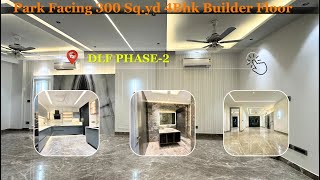 Park Facing 300 SqYd  4 Bhk Builder Floor In Dlf Phase2 Gurgaon  Gated Lane  Nh8 Gurgaon [upl. by Amsed]