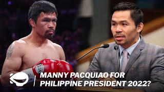 Manny Pacquiao for Philippines President 2022 [upl. by Neomah]