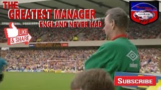 BRIAN CLOUGH OBE  THE GREATEST MANAGER ENGLAND NEVER HAD  FOOTBALL DOCUMENTARY [upl. by Netnert]