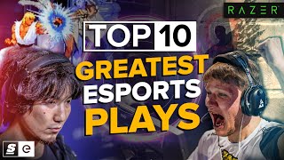 The Top 10 Greatest Plays in Esports History [upl. by Eilitan]