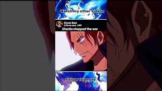 shanks stopped the war onepiece anime amv shanks animemoments [upl. by Tserof]