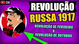 Revolução Russa Revolução de Fevereiro e Outubro [upl. by Fang]