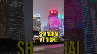 SHANGHAI AT NIGHT [upl. by Buckingham]