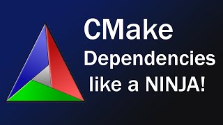 Using CMake Dependencies Effectively aka like a Ninja [upl. by Eegnat572]