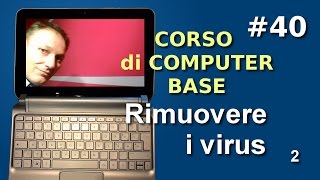 Maggiolina  40 Corso di computer Base  Rimuovere i virus pubblicitari advertising virus [upl. by Gyatt627]