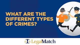 What Are the Different Types of Crimes [upl. by Brett]