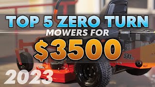 TOP 5 Zero Turn Mowers Under 3500  2023 [upl. by Dolley495]