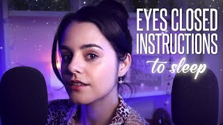 ASMR EYES CLOSED Instructions to SLEEP ✨ Ear to Ear Whispers amp Games [upl. by Wallinga712]