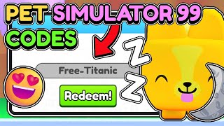 😍This UPDATE CODE GIVES FREE TITANIC PETS in Pet Simulator 99 [upl. by Malena]