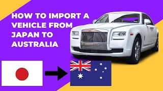 How to import car from Japan To Australia [upl. by Sesiom162]