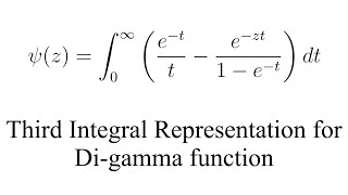 Third Integral Representation of Digamma function [upl. by Rahcir]