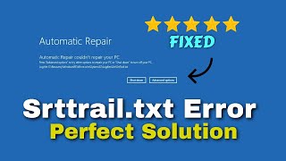 Srttrailtxt Windows 10 Fix  How to Fix C WindowsSystem32LogFilessrtSrtTrailtxt [upl. by Sinnard720]