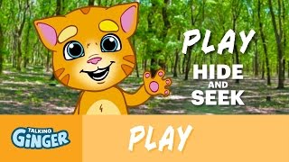 Hide n Seek with Talking Ginger  Forest Fun [upl. by Aneerhs655]