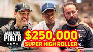 World Series of Poker 2023  250000 Super High Roller Day 2 with Daniel Negreanu amp Phil Ivey [upl. by Sacrod]