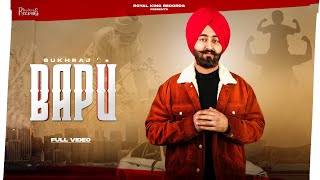 Bapu  Official Video Sukhraj  Latest Punjabi Song 2021 [upl. by Salisbarry]