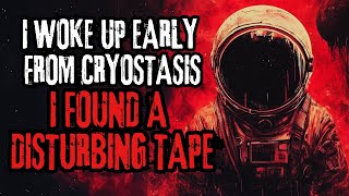 I Woke From Cryostasis Early  I Found A Disturbing Tape  Nosleep creepypasta Wiki [upl. by Flinn]