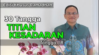 KAJIAN KHUSUS RAMADHAN  TITIAN KESADARAN  Tangga 18  SYAIFUL KARIM  BSI [upl. by Sorel542]