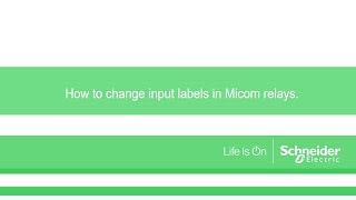 How to change input labels in Micom relays [upl. by Samford]