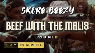 Skore Beezy  Beef With The Malis  Instrumental  GRM Daily [upl. by Marlena306]