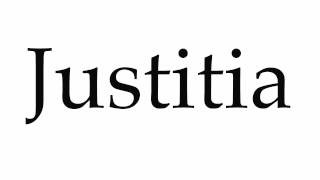 How to Pronounce Justitia [upl. by Tatianas]