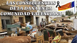 LAS CONSECUENCIAS DE LA DANA EN LA COMUNIDAD VALENCIANA [upl. by Remliw]