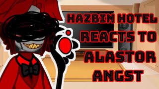 HAZBIN HOTEL React To ALASTOR ANGST  Gacha Reacts Inspired ❤ [upl. by Kalli42]