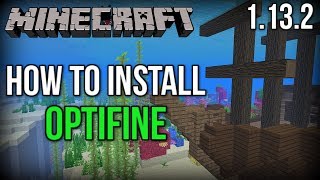 How To INSTALL OptiFine For Minecraft 1132 INCREASE FPS [upl. by Filbert]