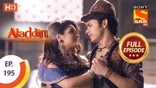 Aladdin  Ep 195  Full Episode  15th May 2019 [upl. by Debo]