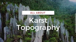 Karst Topography  Types of Areas Of Karst  Global Distribution of Karst  Part1 [upl. by Attecnoc]